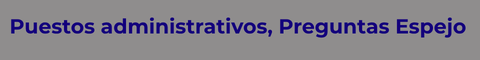 Preguntas Espejo puestos administrativos